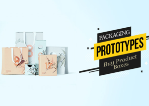 Packaging Prototypes – What Options are offered in Packaging Industry?